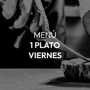 MENÚ (1 PLATO) VIERNES