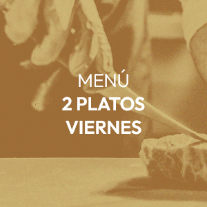 MENÚ (2PLATOS) VIERNES